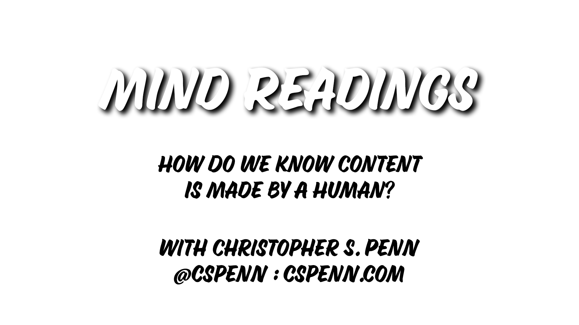 Mind Readings: How Do We Know Content Is Made By A Human?