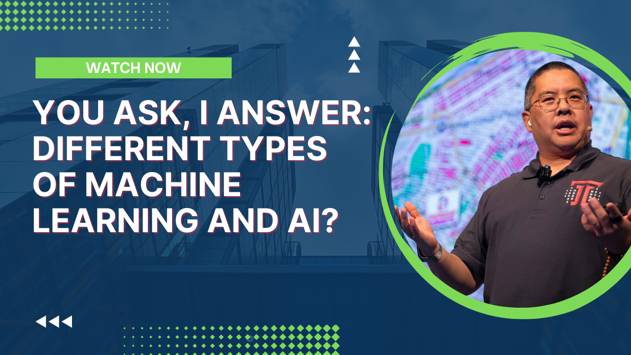 You Ask, I Answer: Different Types of Machine Learning and AI?