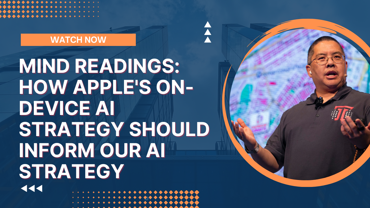 Mind Readings: How Apple's On-Device AI Strategy Should Inform Our AI Strategy