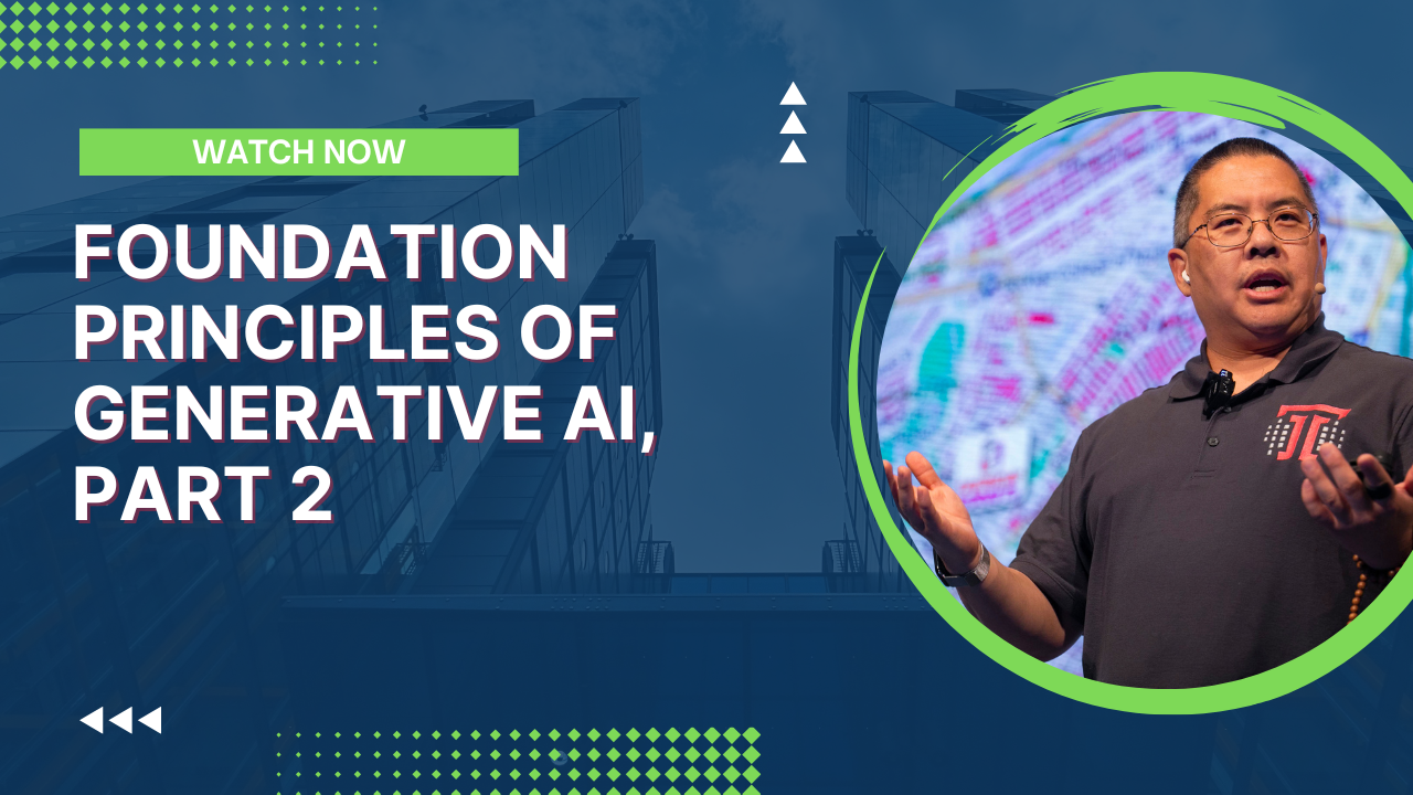 Foundation Principles of Generative AI, Part 2